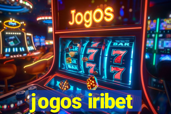 jogos iribet